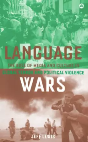 Couverture du produit · Language Wars: The Role of Media and Culture in Global Terror and Political Violence