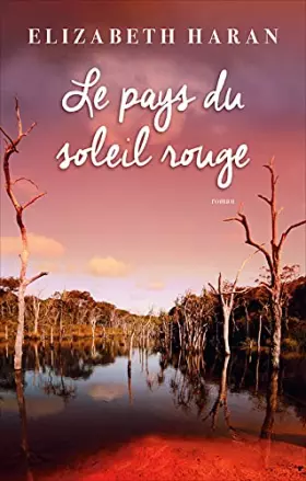 Couverture du produit · Le pays du soleil rouge