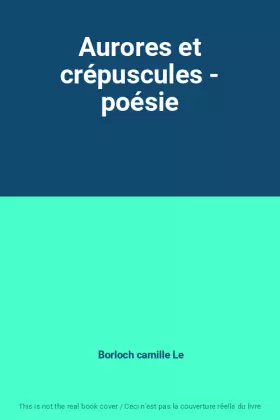 Couverture du produit · Aurores et crépuscules - poésie