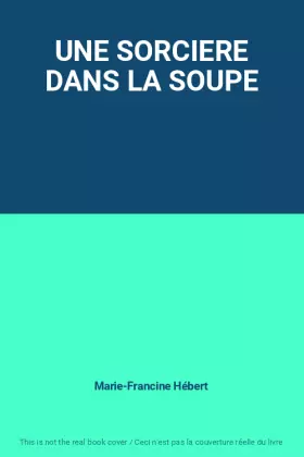 Couverture du produit · UNE SORCIERE DANS LA SOUPE