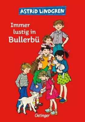 Couverture du produit · Wir Kinder aus Bullerbü 3. Immer lustig in Bullerbü: Klassisch illustriert von Ilon Wikland