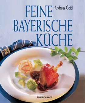 Couverture du produit · Feine bayerische Küche.