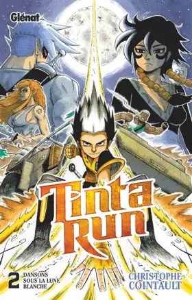 Couverture du produit · Tinta Run - Tome 02: Dansons sous la lune blanche