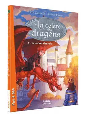 Couverture du produit · La colère des dragons (3ème cycle) - Tome 3, Le secret des rois