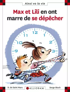 Couverture du produit · Max et Lili en ont marre de se dépêcher
