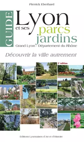 Couverture du produit · Guide de Lyon et ses parcs et jardins