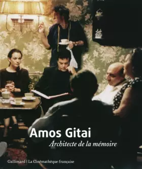 Couverture du produit · Amos Gitai: Architecte de la mémoire