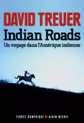 Couverture du produit · Indian Roads: Un voyage dans l'Amérique indienne