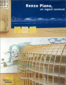 Couverture du produit · Renzo Piano, un regard construit
