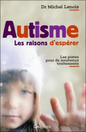 Couverture du produit · Autisme - Les raisons d'espérer - Les pistes pour de nouveaux traitements