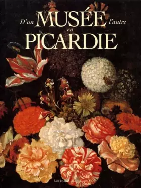 Couverture du produit · D'un musée l'autre en Picardie