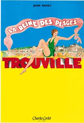 Couverture du produit · Trouville, la reine des plages (racontée par les cartes)
