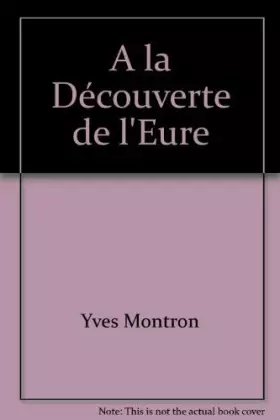 Couverture du produit · A la découverte de l'Eure