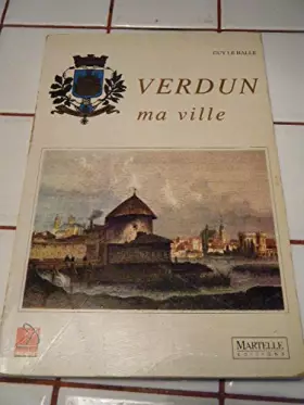 Couverture du produit · Verdun ma ville