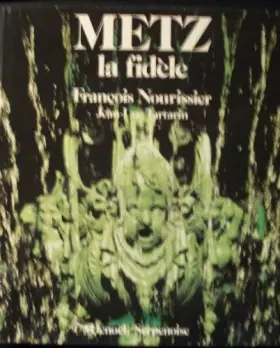 Couverture du produit · METZ LA FIDELE
