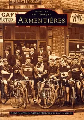 Couverture du produit · Mémoire en images : Armentieres
