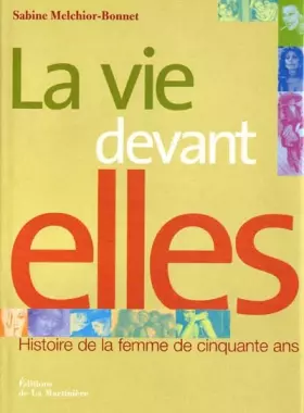 Couverture du produit · La Vie devant elles.Histoire de la femme de cinquante ans