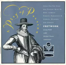 Couverture du produit · A Play Of Passion (Songs For The Elizabethan Stage, Consort Songs And Dances)