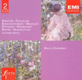 Couverture du produit · Bartok, Francaix, Khachaturian, Milhaud, Poulenc, Prokofiev, Ravel, Skalkottas: Chamber Music