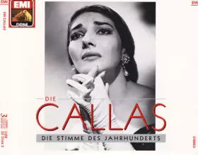 Couverture du produit · Die Callas - Die Stimme Des Jahrhunderts