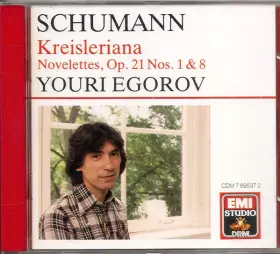 Couverture du produit · Kreisleriana, Op. 16 – Novellettes, Op. 21, Nos.1 & 8