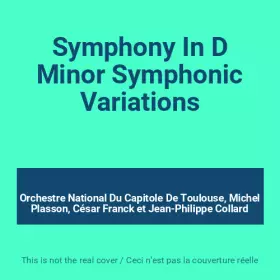 Couverture du produit · Symphony In D Minor Symphonic Variations