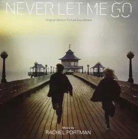 Couverture du produit · Never Let Me Go (Original Motion Picture Soundtrack)