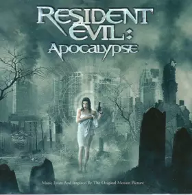 Couverture du produit · Resident Evil: Apocalypse (Music From And Inspired By The Original Motion Picture)