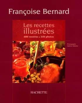 Couverture du produit · Les Recettes illustrées : 600 recettes, 350 photos
