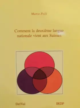 Couverture du produit · Comment la deuxieme langue nationale vient aux suisses.