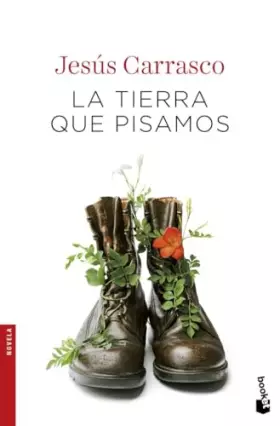 Couverture du produit · La tierra que pisamos (Novela)
