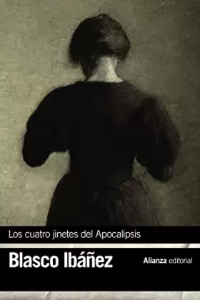 Couverture du produit · Los cuatro jinetes del Apocalipsis (El libro de bolsillo - Bibliotecas de autor - Biblioteca Blasco Ibáñez)