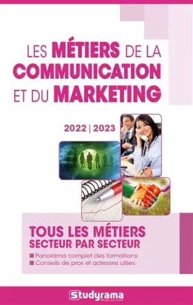 Couverture du produit · Les métiers de la communication et du marketing 2022-2023: Tous les métiers secteur par secteur