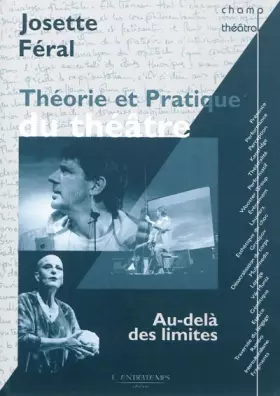 Couverture du produit · THEORIE ET PRATIQUE DU THEATRE - AU DELÀ DES LIMITES
