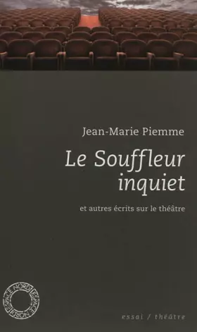 Couverture du produit · Le souffleur inquiet: Et autres écrits sur le théâtre