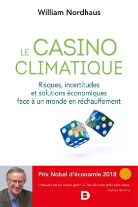 Couverture du produit · Le casino climatique - Risques, incertitudes et solutions économiques face à un monde en réchauffement