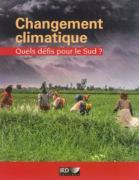 Couverture du produit · Changement climatique.: Quels défis pour le Sud ?