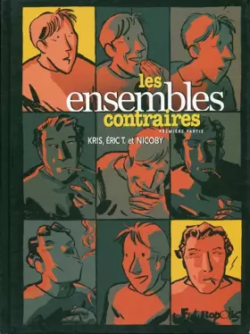 Couverture du produit · Les ensembles contraires (Tome 1-Première partie)