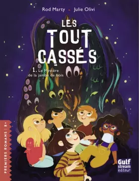 Couverture du produit · Les Tout-cassés - tome 1 Le mystère de la jambe de bois (1)