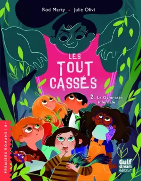 Couverture du produit · Les Tout-cassés - tome 2 La Gymnaste infernale (2)