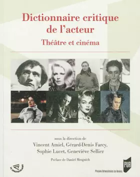 Couverture du produit · DICTIONNAIRE CRITIQUE DE L ACTEUR