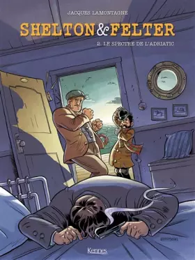Couverture du produit · Shelton et Felter T02: Le Spectre de l'Adriatic
