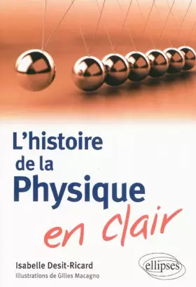 Couverture du produit · L'histoire de la physique en clair