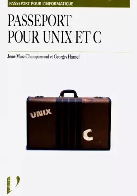 Couverture du produit · Passeport pour Unix et C