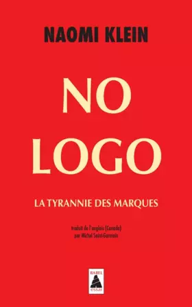 Couverture du produit · No Logo. La tyrannie des marques