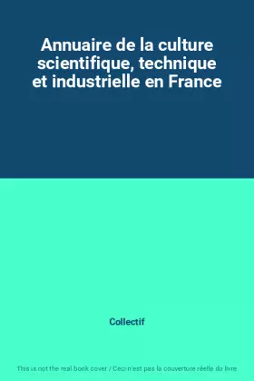 Couverture du produit · Annuaire de la culture scientifique, technique et industrielle en France
