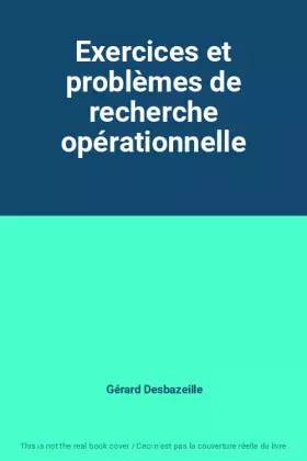 Couverture du produit · Exercices et problèmes de recherche opérationnelle