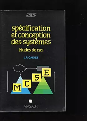 Couverture du produit · SPECIFICATION ET CONCEPTION DES SYSTEMES. Etudes de cas, 2ème tirage