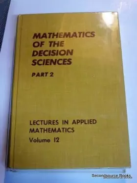 Couverture du produit · Mathematics of the Decision Sciences: Part 2 (Lectures in Applied Mathematics) (Pt. 2)