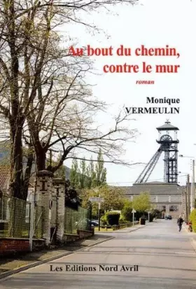 Couverture du produit · Au Bout du Chemin, Contre le Mur